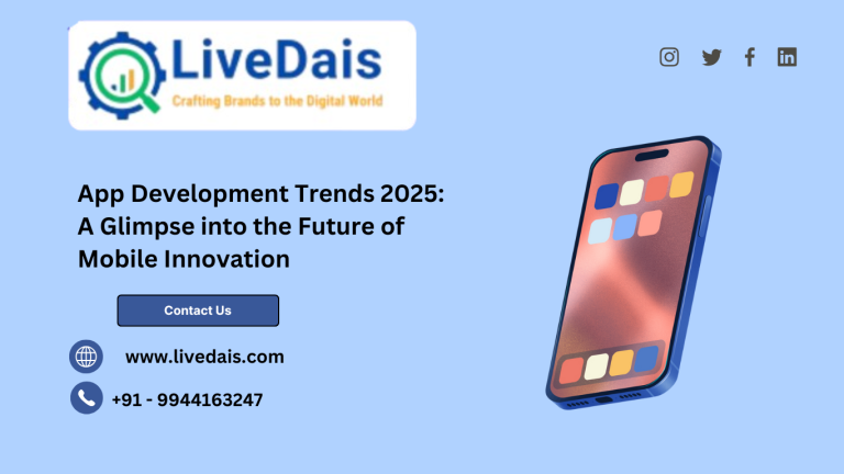 App Development Trends 2025: A Glimpse into the Future of Mobile Innovation